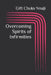 Overcoming Spirits of Infirmities by Gift Chuks Nnaji
