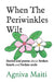 When The Periwinkles Wilt: Stories and poems about broken hearts and broken souls by Agniva Maiti