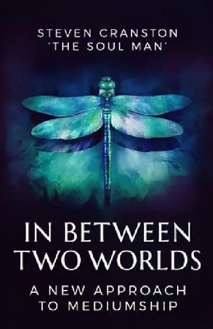 In Between Two Worlds: A New Approach to Mediumship by Regina Vereker