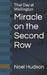 Miracle on the Second Row: That Day at Wellington by Noel Hudson