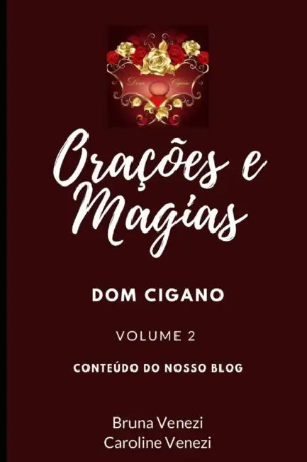 Orações e Magias Dom Cigano volume 2 by Caroline Venezi, Bruna Venezi