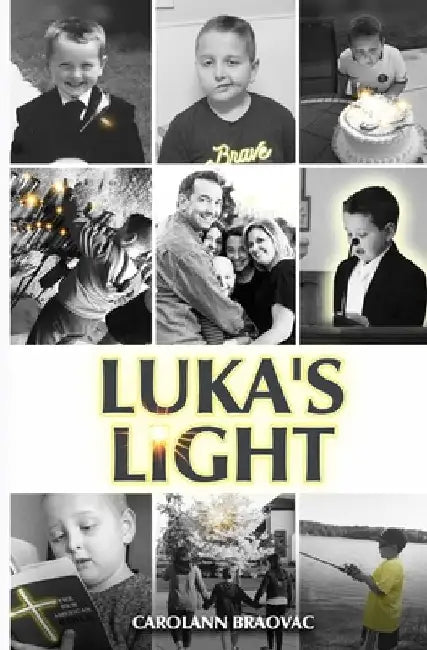 Luka's Light by Carolann Braovac