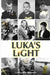 Luka's Light by Carolann Braovac