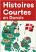 Histoires Courtes en Danois: Apprendre l'Danois facilement en lisant des histoires courtes by Jensen, Oscar
