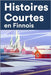 Histoires Courtes en Finnois: Apprendre l'Finnois facilement en lisant des histoires courtes by Korhonen, Olavi