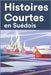 Histoires Courtes en Suédois: Apprendre l'Suédois facilement en lisant des histoires courtes by Andersson, Lars
