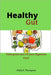 Healthy Gut: Take good care of your digestive tract by Stella R. Thompson