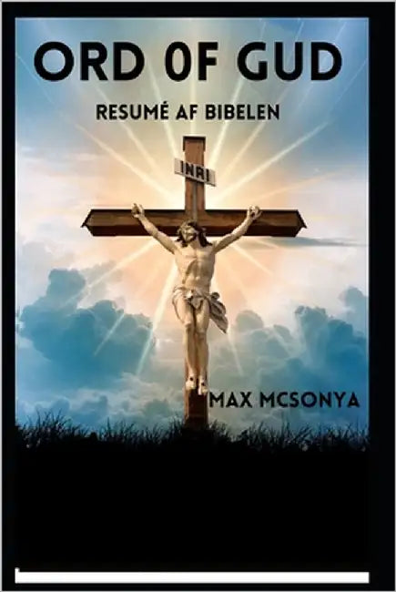 Guds ord: resumé af bibelen by McSonya, Max