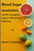 Blood sugar resolution: The Life-Changing Impact of Blood Sugar Balancing by Kevin T. McHugh