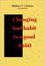 Changing bad habit to a good habit by William Carlson