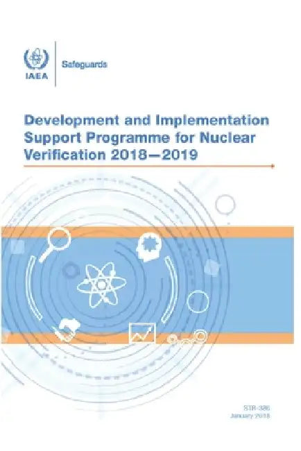 STR-386 Development and Implementation Support Programme for Nuclear Verification 2018-2019 by Iaea