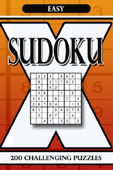 Sudoku X Easy: 200 Challenging Puzzles by Alena Gurin