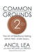 Common Grounds 2: The Art of Relational Selling - Serve others. Start Small. by Quinn Loftis