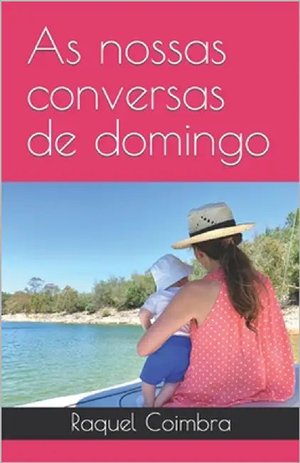 As nossas conversas de domingo by Coimbra, Raquel
