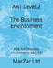 AAT Level 2 The Business Environment: FIVE AAT Practice Assessments (Q2022) by Marzar Ltd