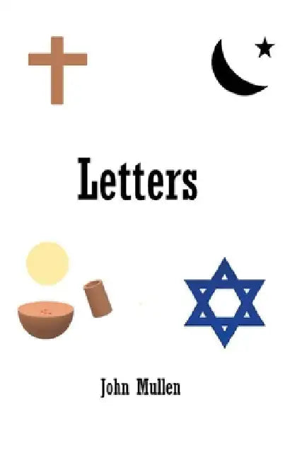 Letters: Second edition by John Mullen