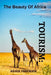 Tourism: The Beauty of Africa the Best Places to Spend Quality Time in Africa by Adam Freeman