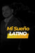Mi Sueño Latino by Gustavo Nieto Roa, Jose Ardon