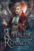 Ruthless Royalty: A Paranormal Vampire Romance by Lindsey Devin