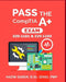 PASS the CompTIA A+ Exam: 220-1101 & 220-1102 by Hazim Gaber