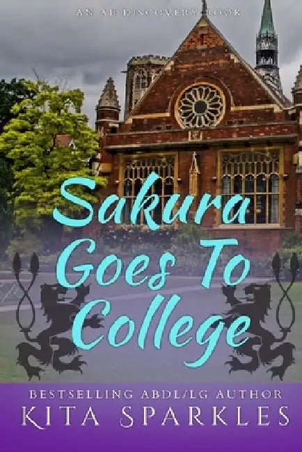 Sakura Goes To College by Rosalie Bent