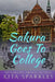 Sakura Goes To College by Rosalie Bent