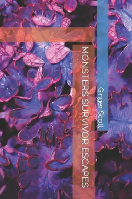 Monsters Survivor Escapes by Ginger Scott