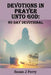 Devotions In Prayer Unto God: 60 Day Devotional by Susan J. Perry