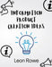 Information product creation ideas: Tips on Creating Your Very Own Info Product by Leon Rowe