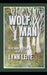 Wolf Man by Lynn Leite