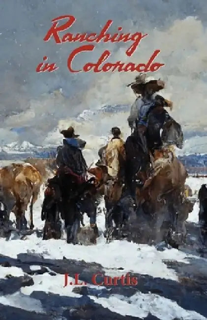 Ranching in Colorado: The Bell Chronicles Book 2 by Stephanie Martin