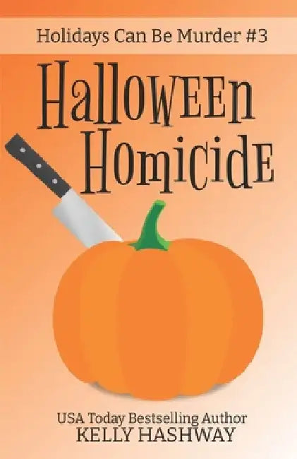 Halloween Homicide by Kelly Hashway