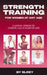 Strength Training for Women at any Age: Gaining Strength During All Stages of Life by Elrey Elrey