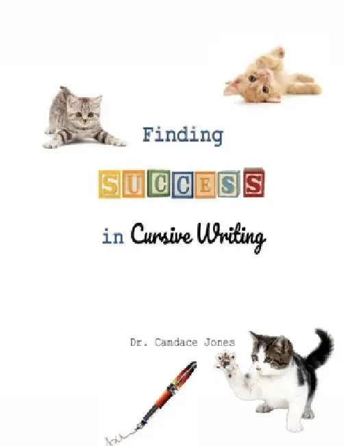 Finding Success in Cursive Writing by Candace Jones