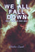 We All Fall Down by Christina Engela