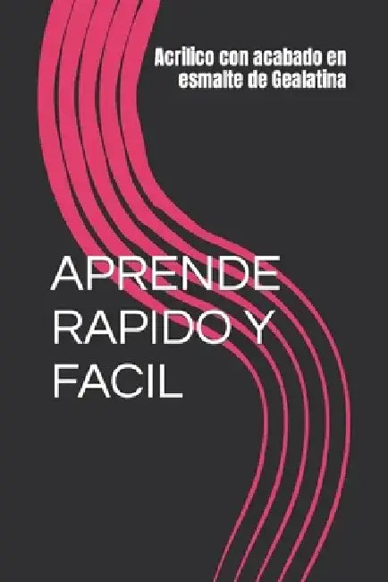 Aprende Rapido Y Facil: con Valerie by Valerie E. Fontanez