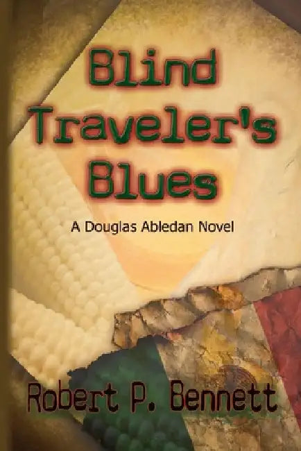 Blind Traveler's Blues: A Douglas Abledan Novel by Karen Syed