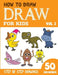 How to Draw for Kids: 50 Cute Step By Step Drawings (Vol 2) by Sonia Rai