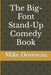 The Big-Font Stand-Up Comedy Book by Mike Donovan