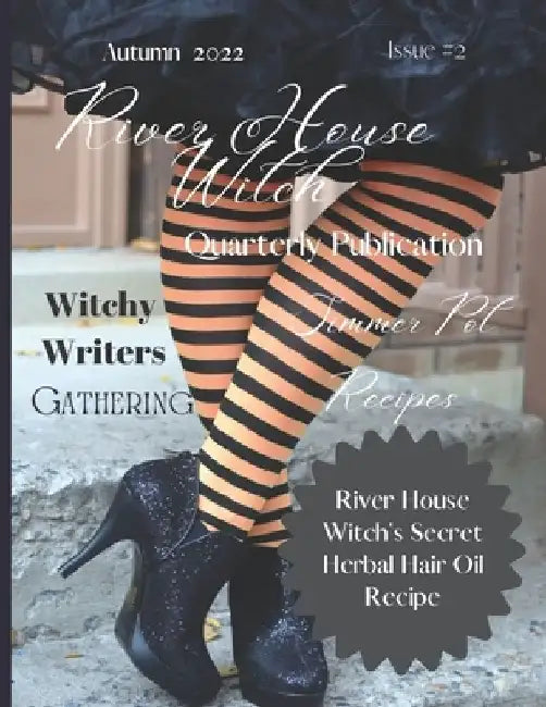 River House Witch Quarterly Publication Autumn 2022: Issue #2 by Spring Houltin