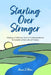 Starting Over Stronger: Finding a Pathway Out of Codependency to Create a New Life of Peace by Annie J. Allen