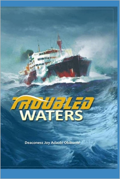 Troubled Waters: Overcome Stress by Joy Adaobi Obikunle