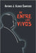 De entre los vivos by Alonso Sampedro, Antonio J.
