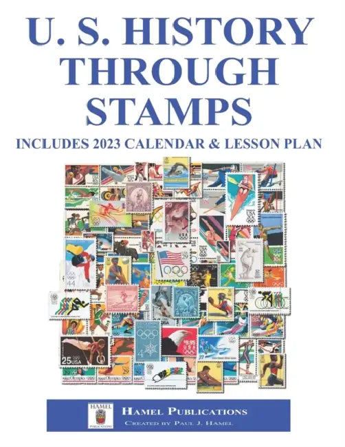 U.S. History Through Stamps by Paul J. Hamel