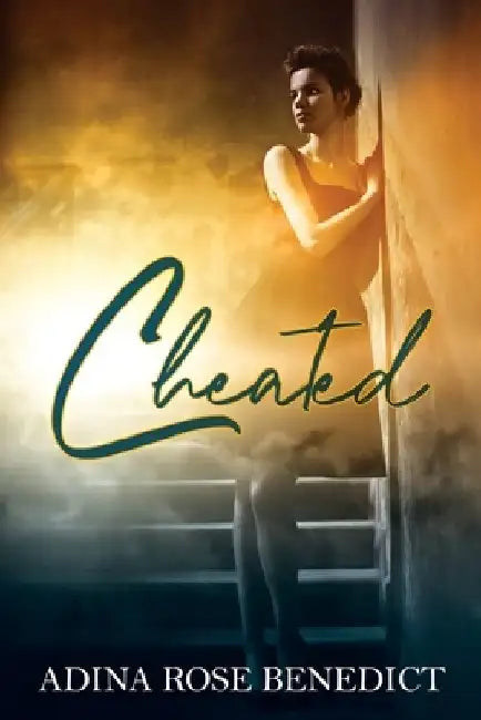 Cheated by Adina Rose Benedict