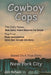 Cowboy Cops: Based on a True Story by A. C. C