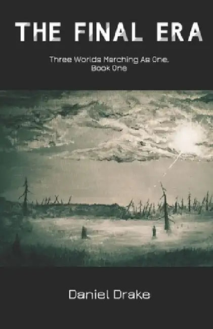 The Final Era by Daniel Drake
