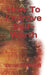 How To Improve Self-Worth by Crow Redfield