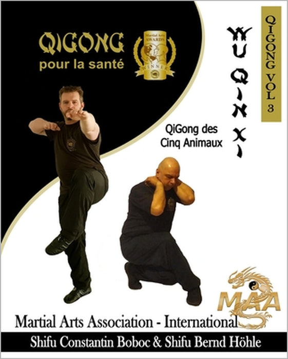 Wu Qin Xi - QiGong des Cinq Animaux by Bernd Höhle, Constantin Boboc