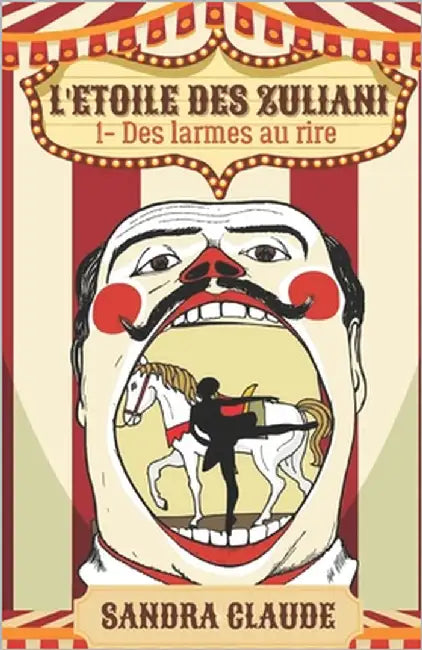 L'Etoile des Zuliani: Tome 1: Des larmes au rire by Claude, Sandra